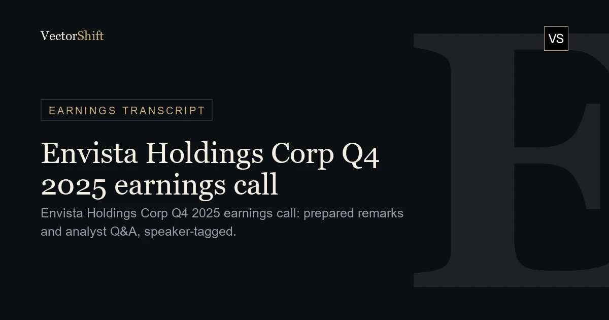 Envista Holdings Corp. Q4 2025 earnings call