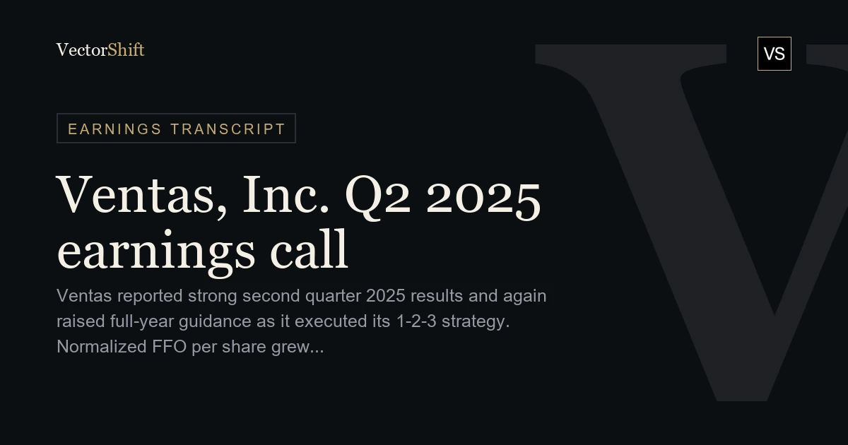 Ventas Inc. Q2 2025 earnings call