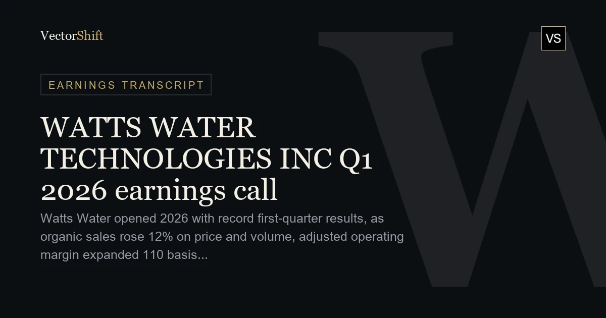 Watts Water Technologies Inc. Q1 2026 earnings call
