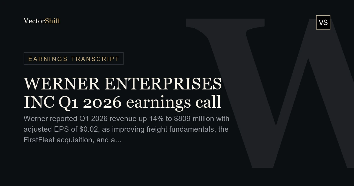 Werner Enterprises Inc. Q1 2026 earnings call