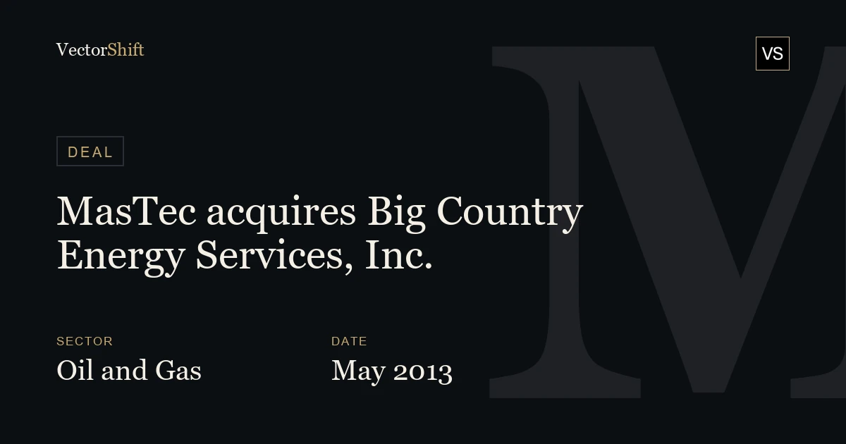 MasTec acquires Big Country Energy Services, Inc. (2013)