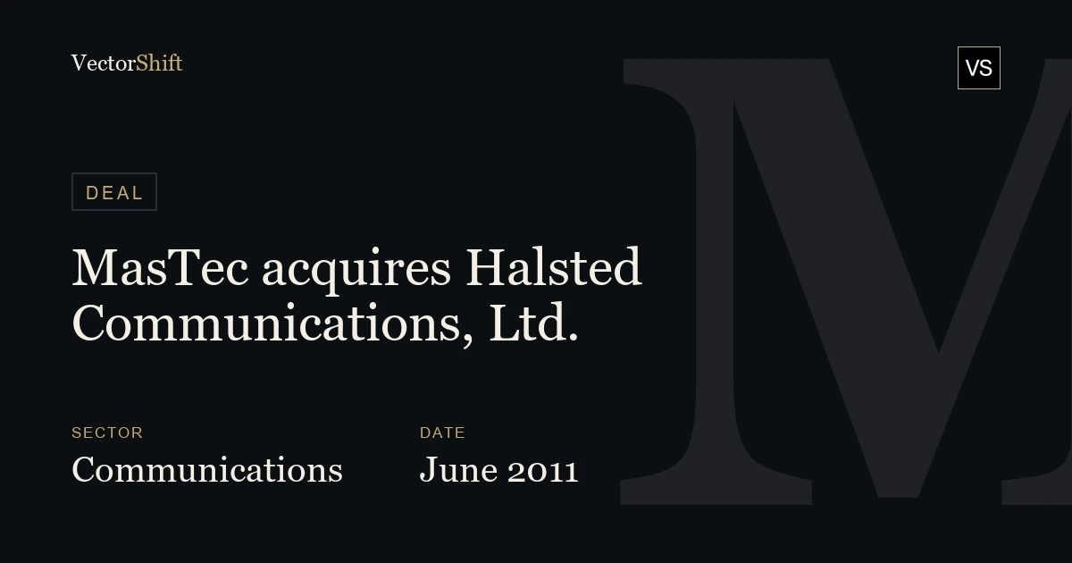 MasTec acquires Halsted Communications, Ltd. (2011)