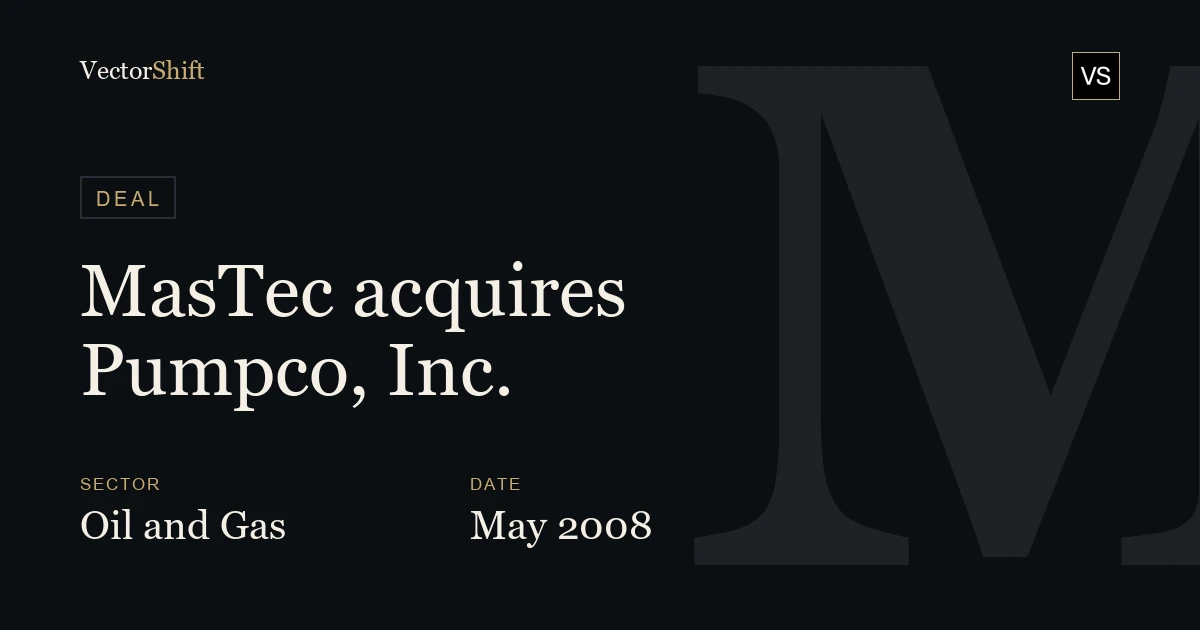 MasTec acquires Pumpco, Inc. (2008)
