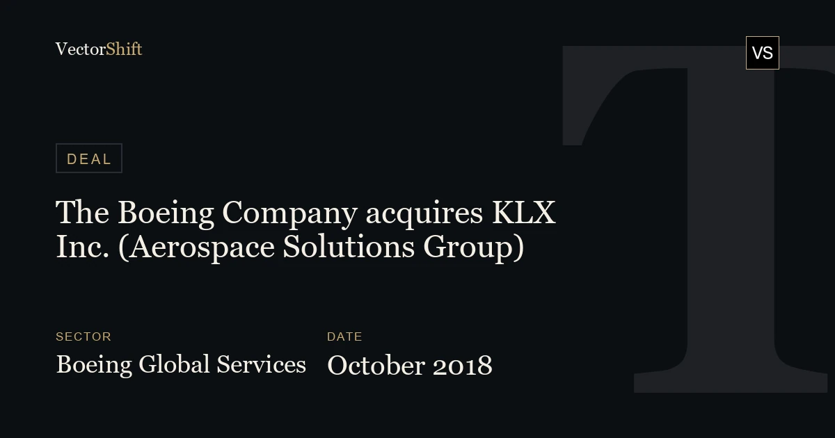 The Boeing Company acquires KLX Inc. (Aerospace Solutions Group) (2018)